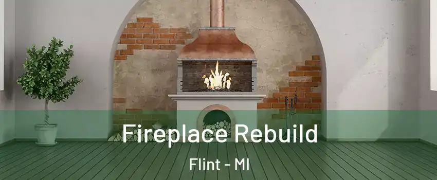 Fireplace Rebuild Flint - MI